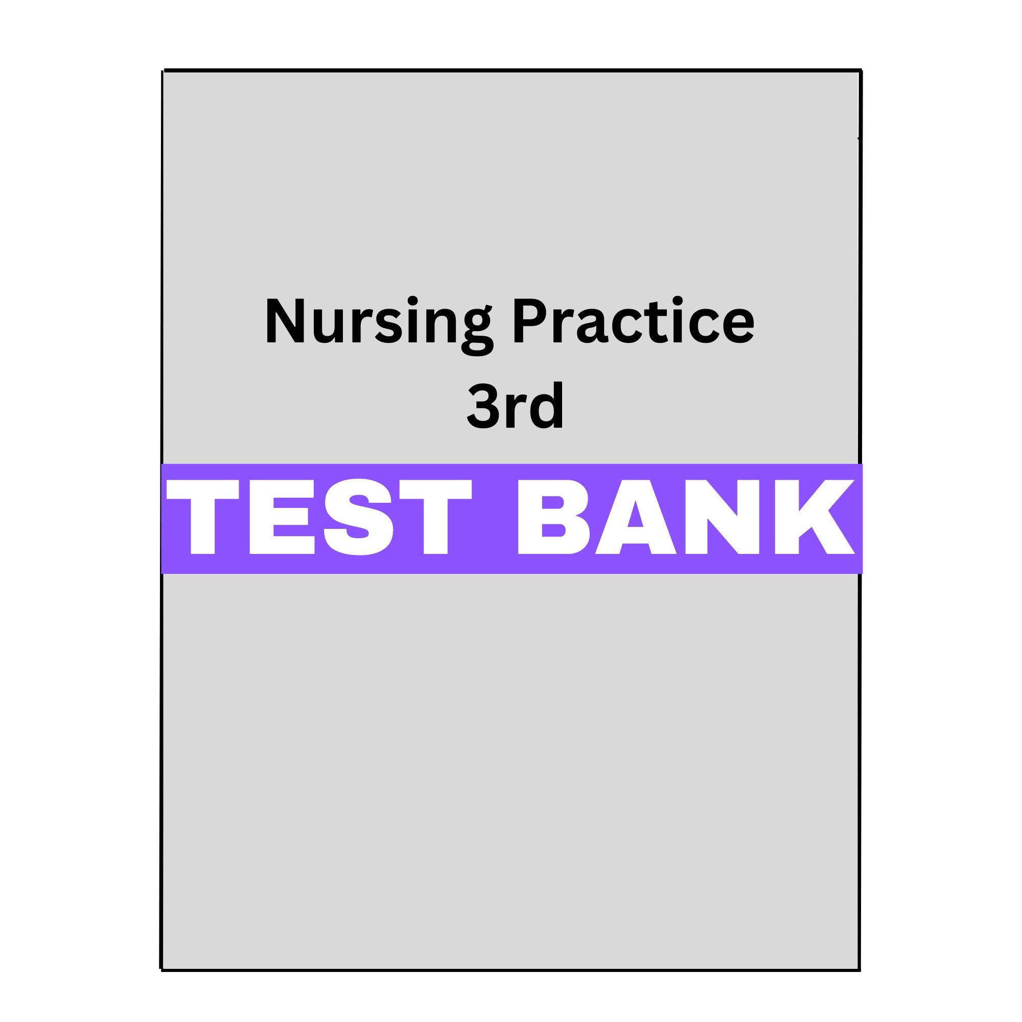 Concepts for Nursing Practice 3 Test Bank