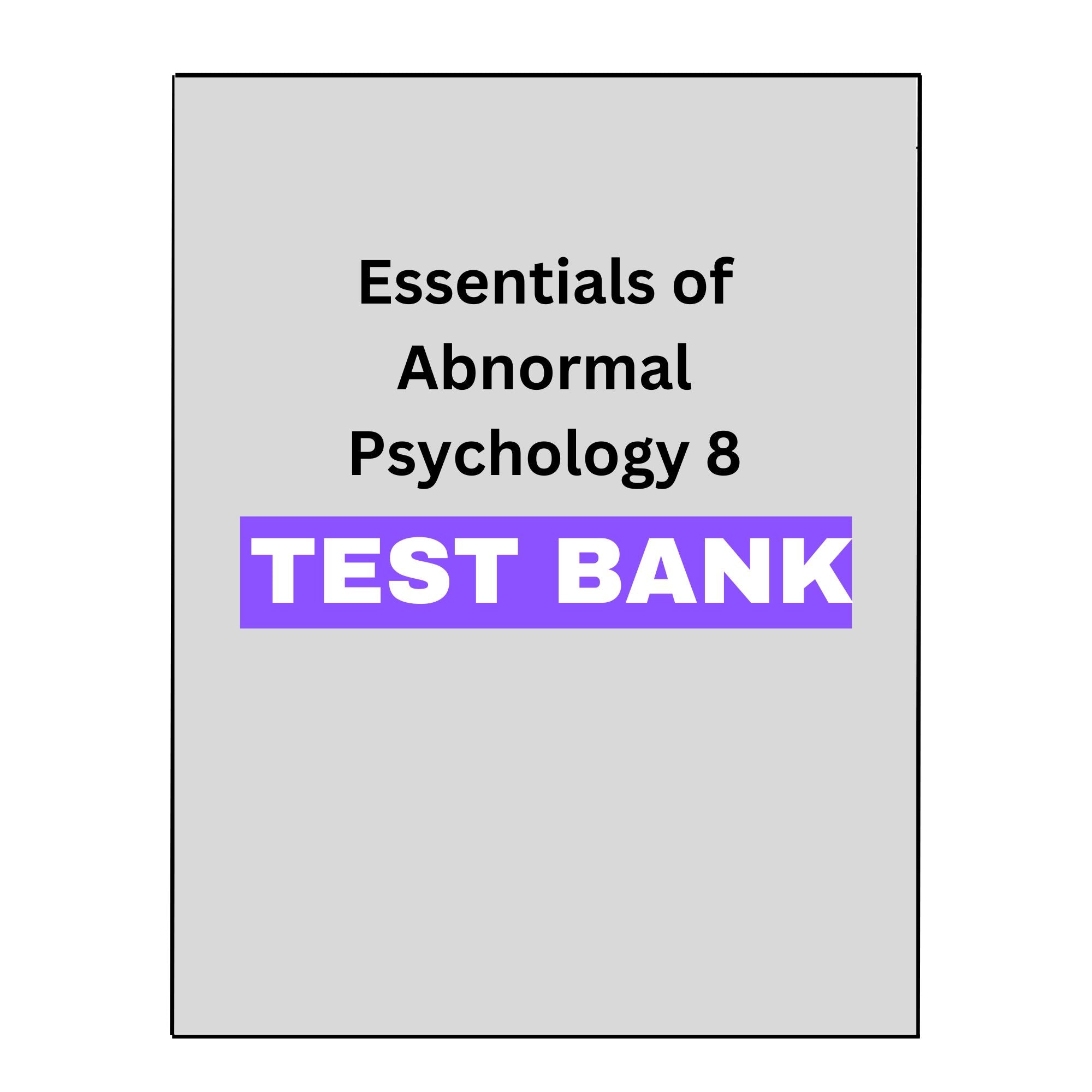 Essentials of Abnormal Psychology 8 Test Bank