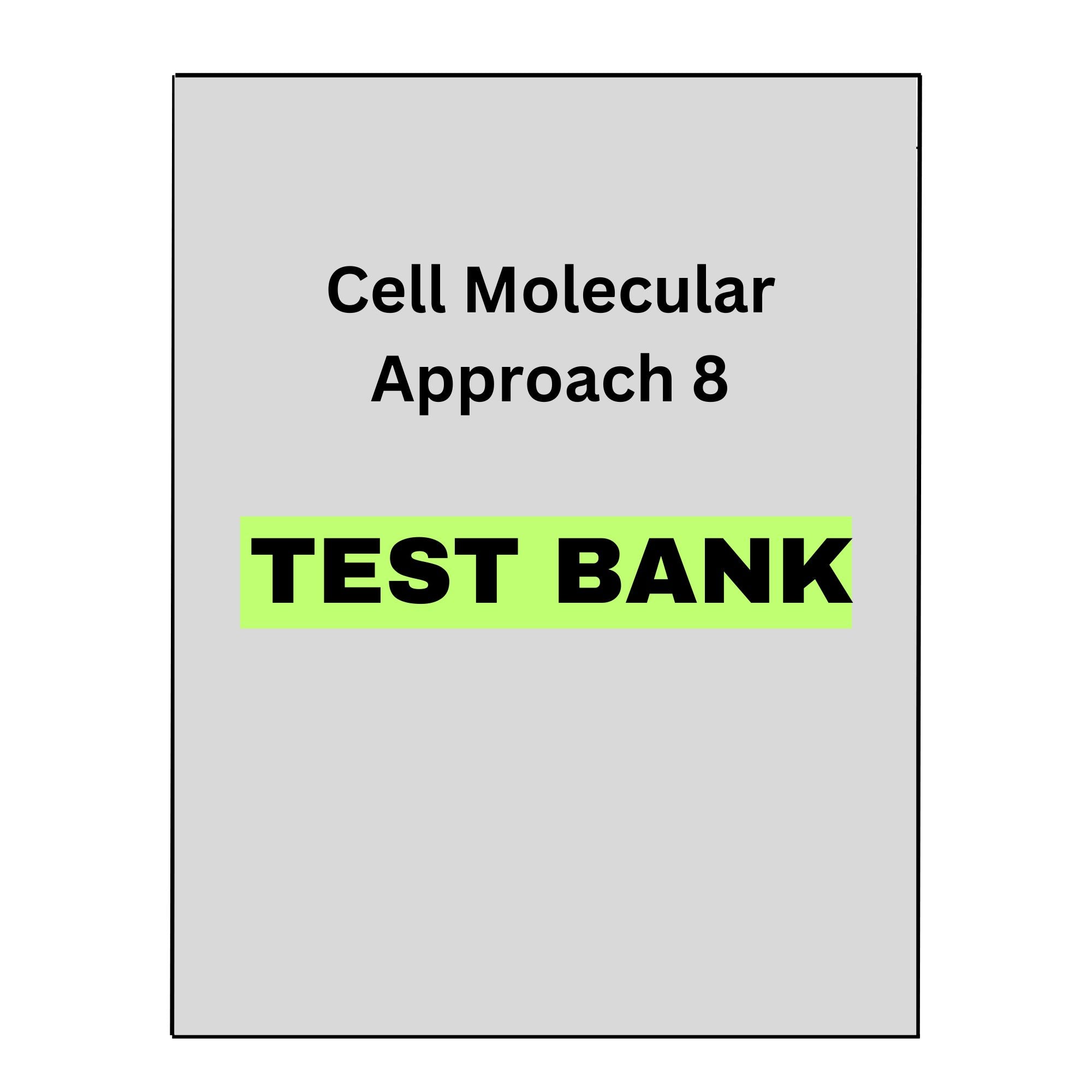 Cell Molecular Approach 8 Test Bank