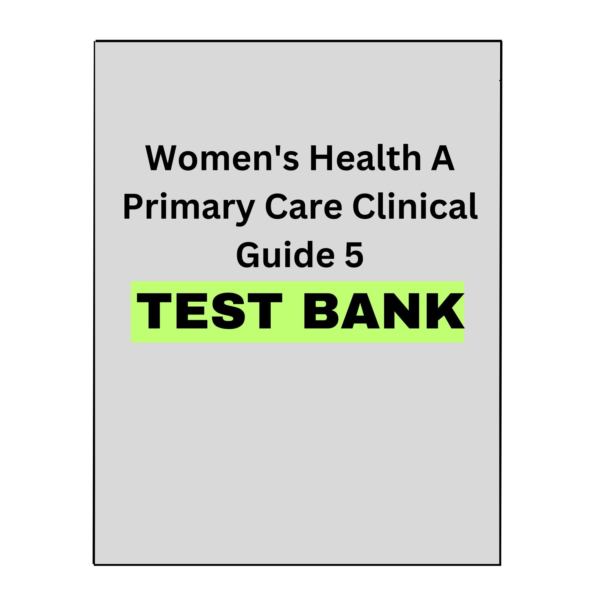 Women's Health A Primary Care Clinical Guide 5 Test Bank