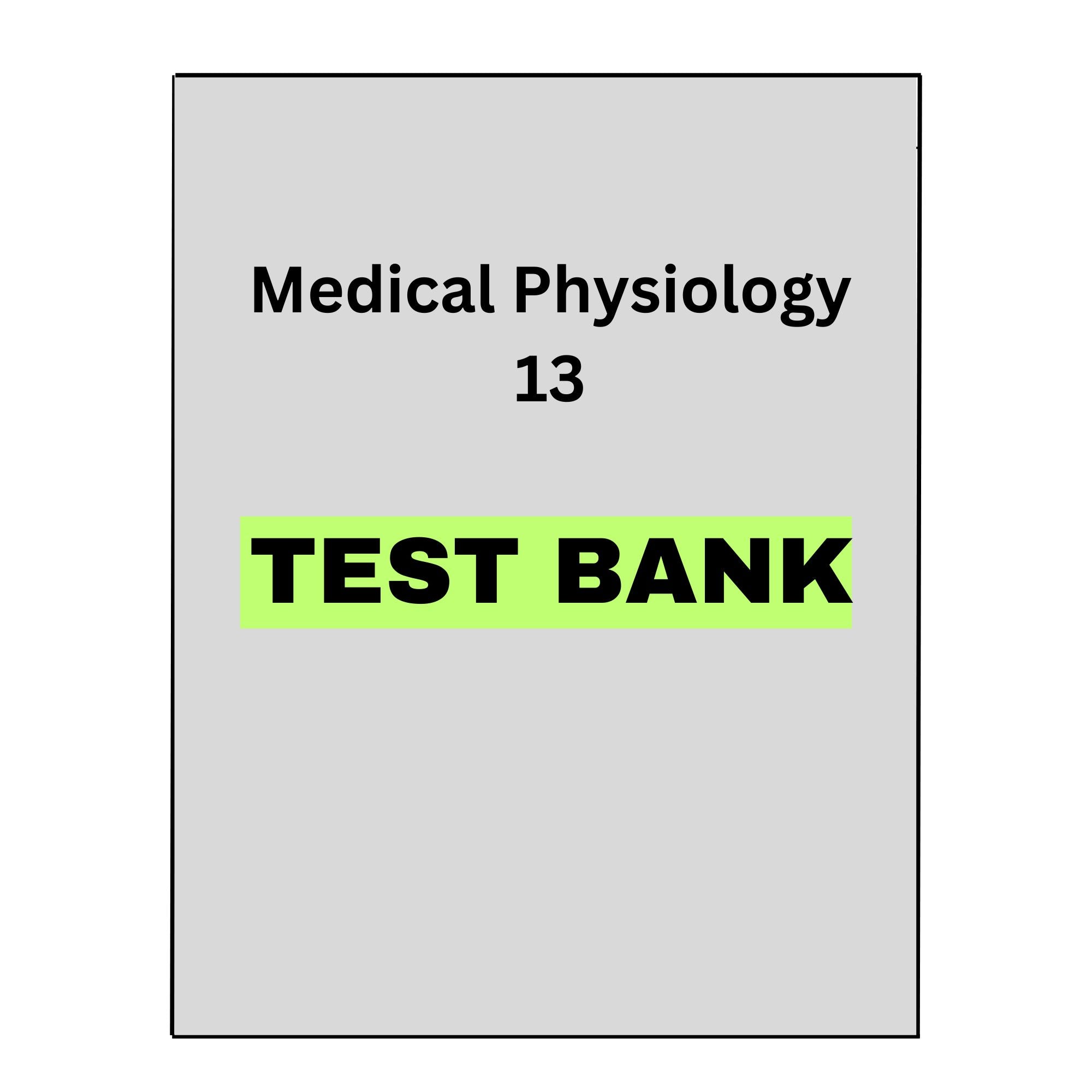 Medical Physiology 13 test bank