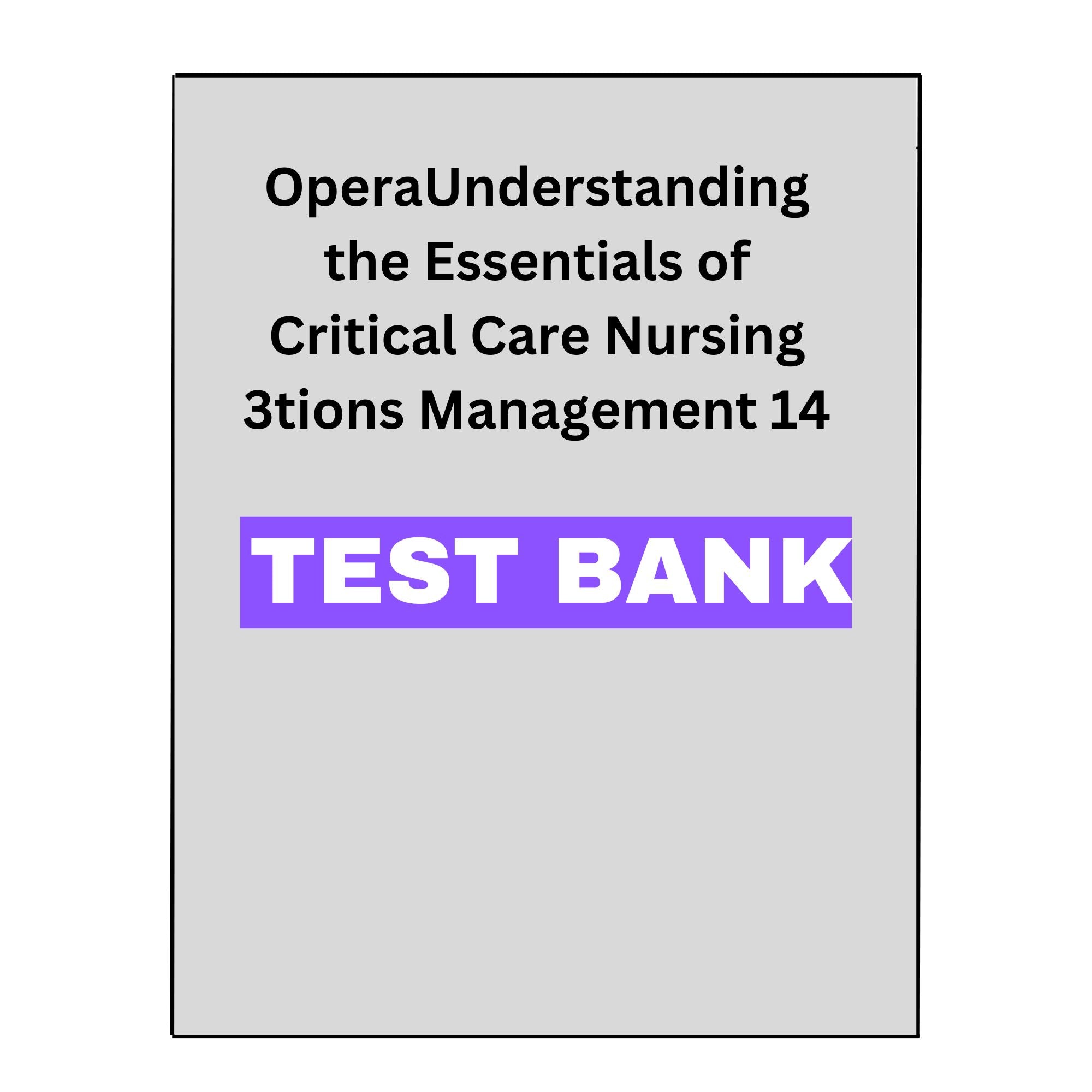 Understanding the Essentials of Critical Care Nursing 3 Test Bank