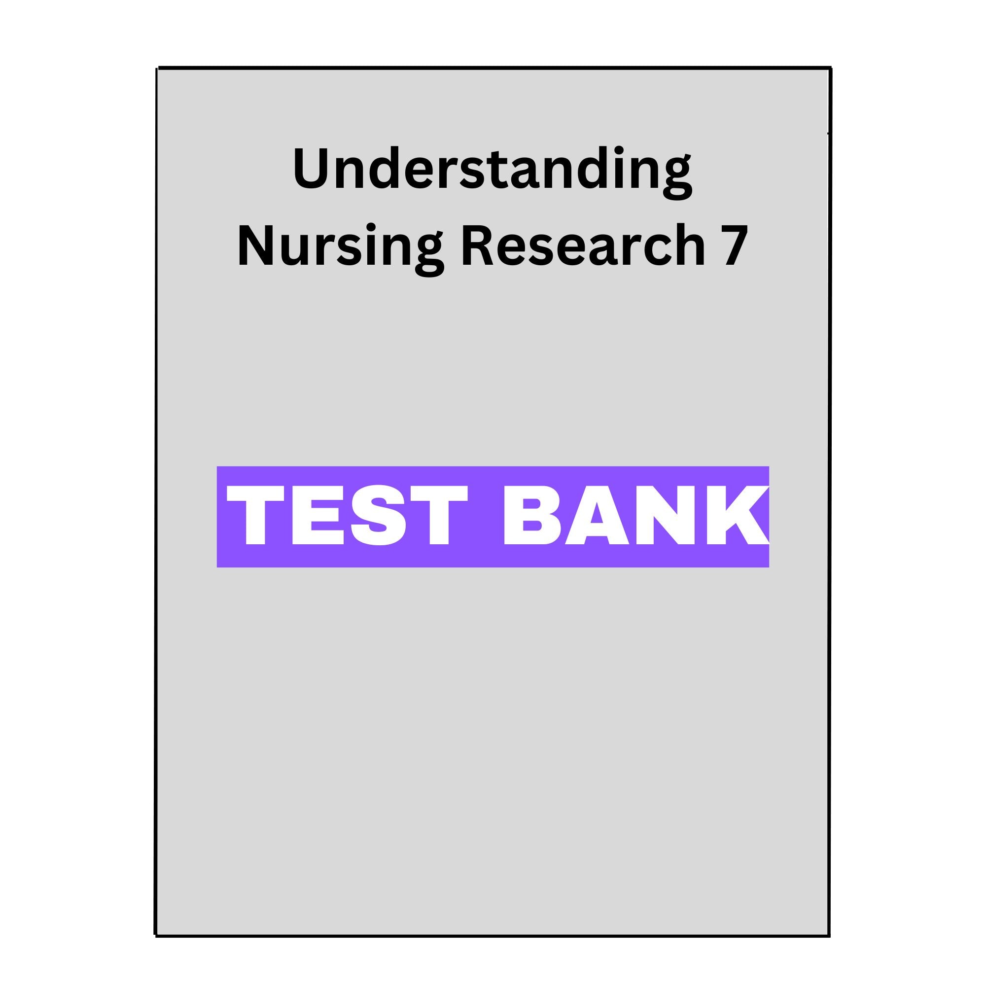 Understanding Nursing Research 7 Test Bank