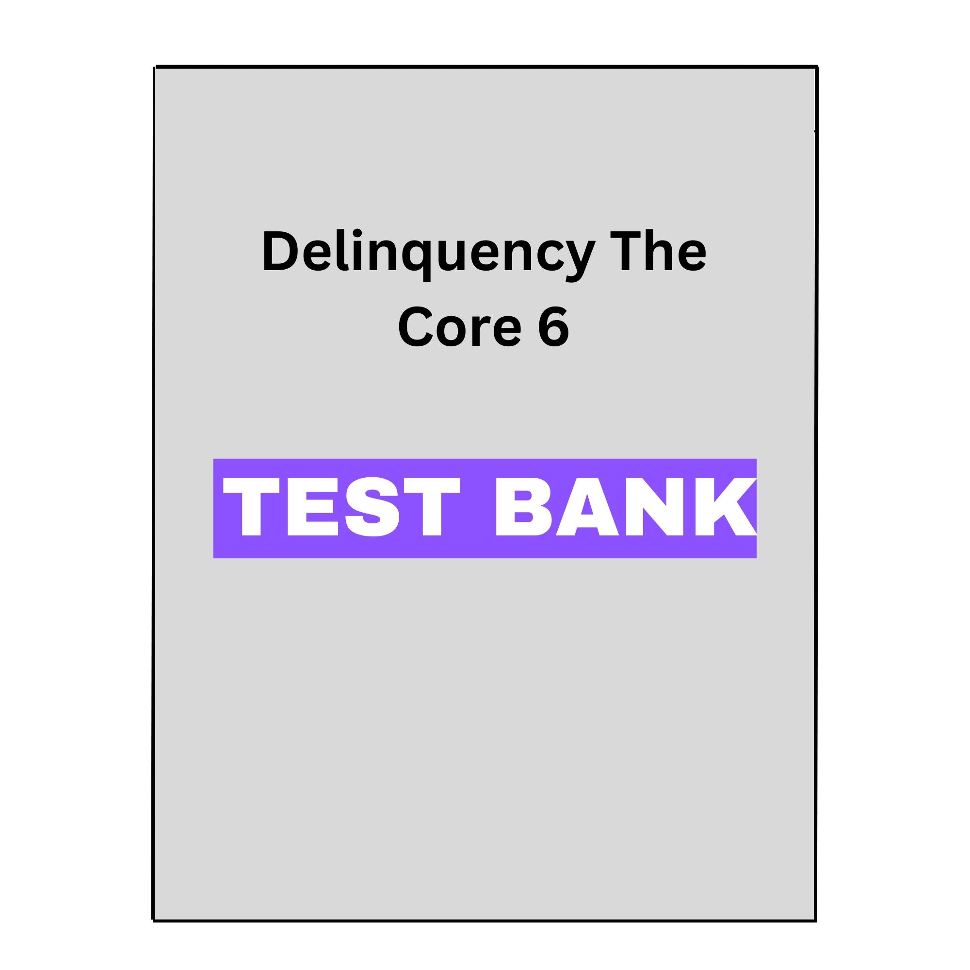 Delinquency The Core 6 Test Bank