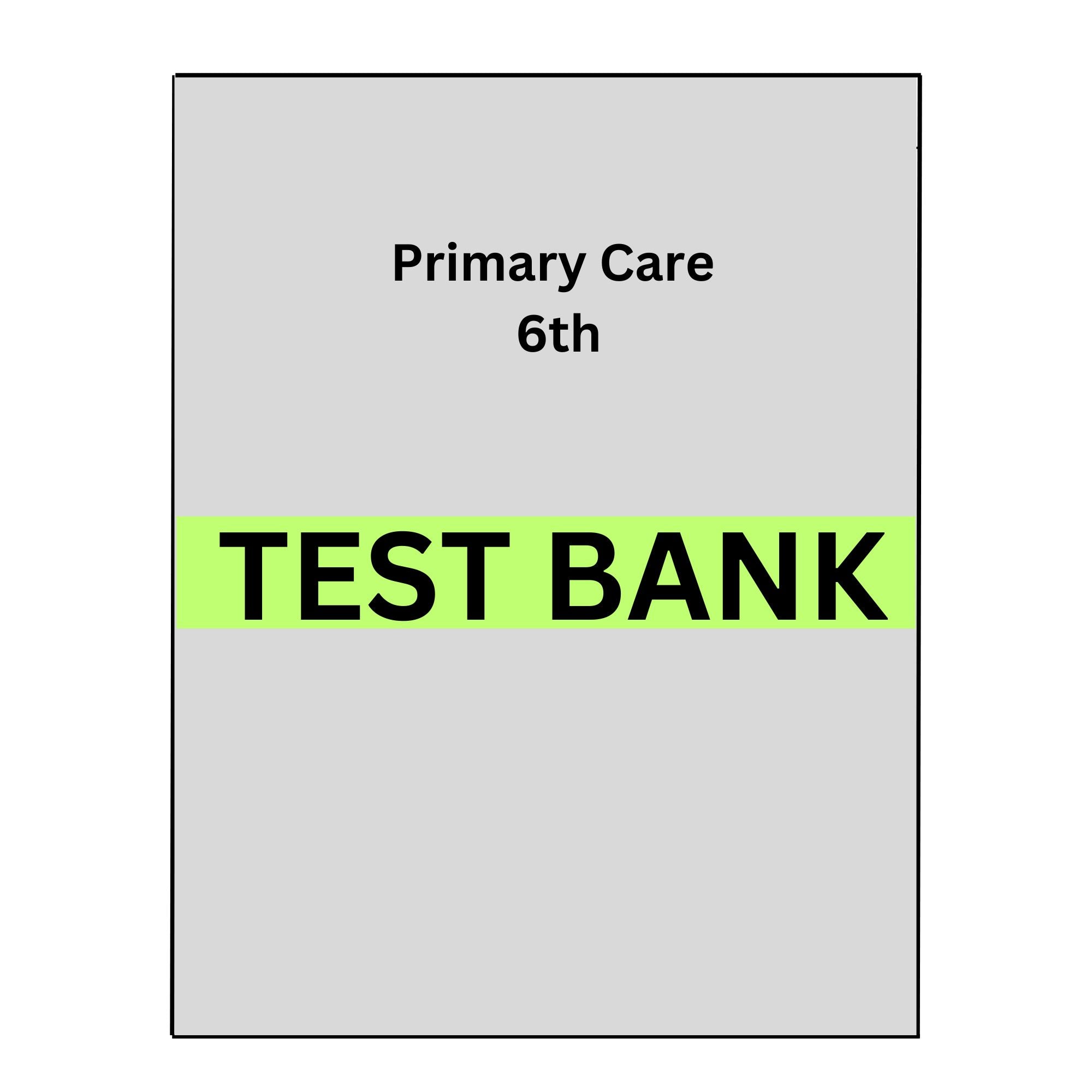 Test Bank for Primary Care 6