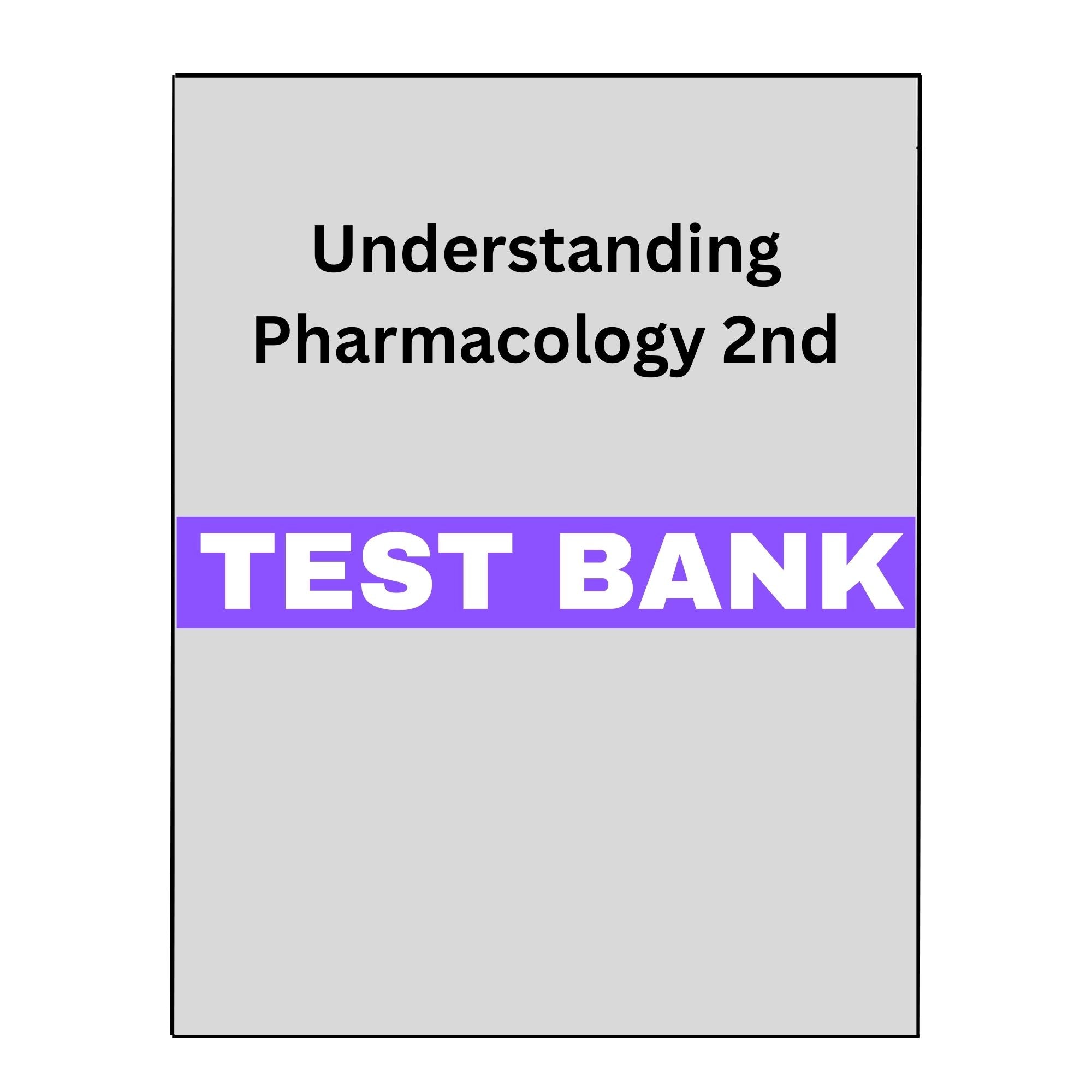 Understanding Pharmacology 2 Test Bank