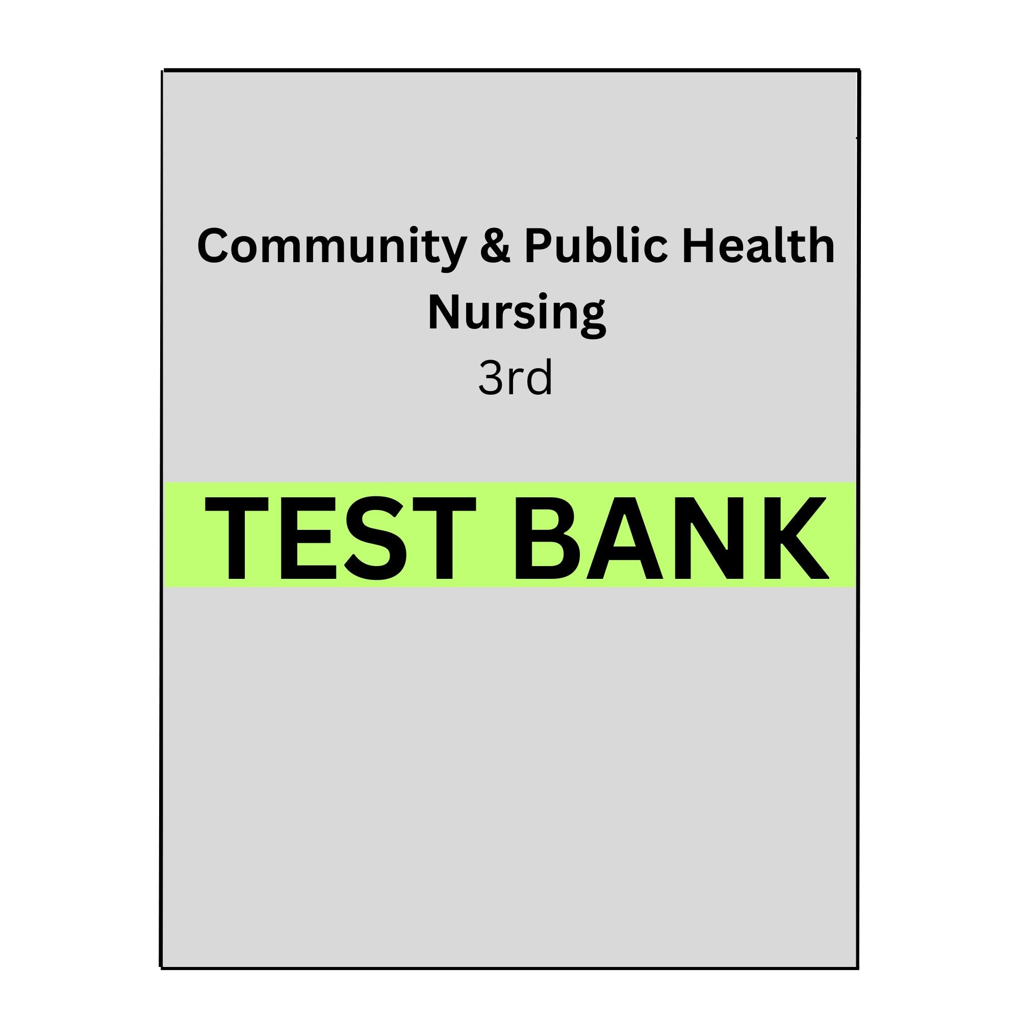 Community and Public Health Nursing Evidence for Practice 3 Test Bank