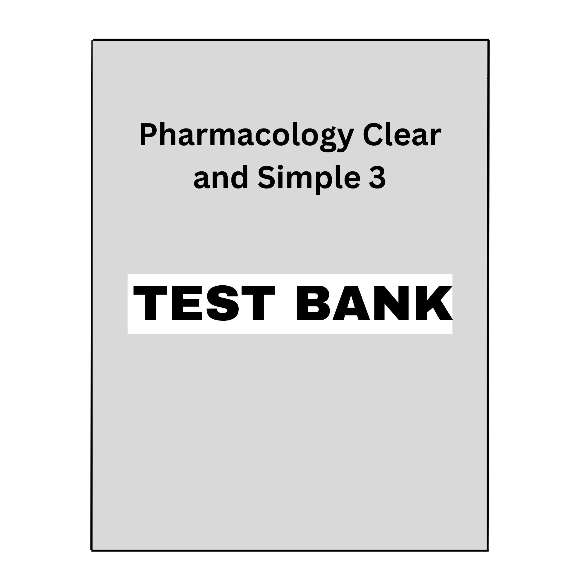 Test Bank Pharmacology Clear and Simple 3