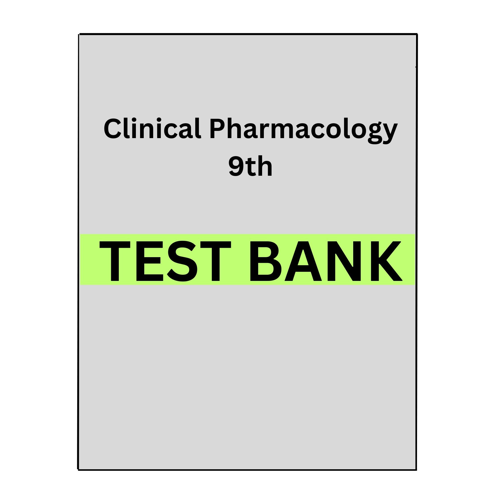 Test Bank for Introduction to Clinical Pharmacology 9